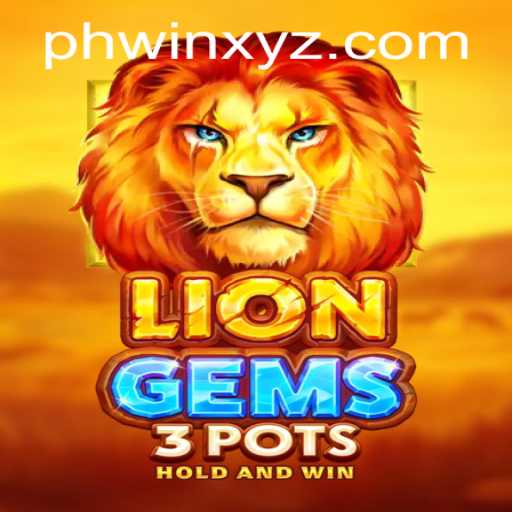 Discovering LionGems3pots: A Captivating Journey in the World of Phwin